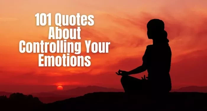 How To Control Your Emotions Quotes?
